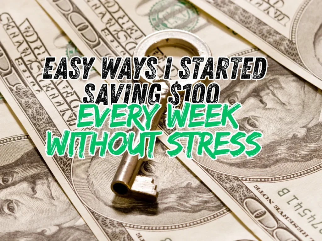 Saving $100 Every Week
