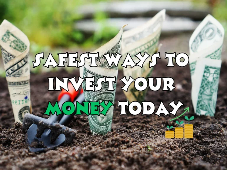Safest Ways to Invest Your Money Today Invest Your Money