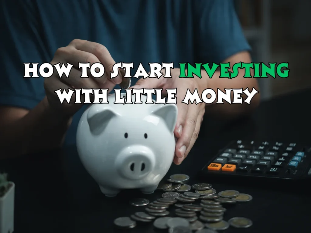 Investing with Little Money