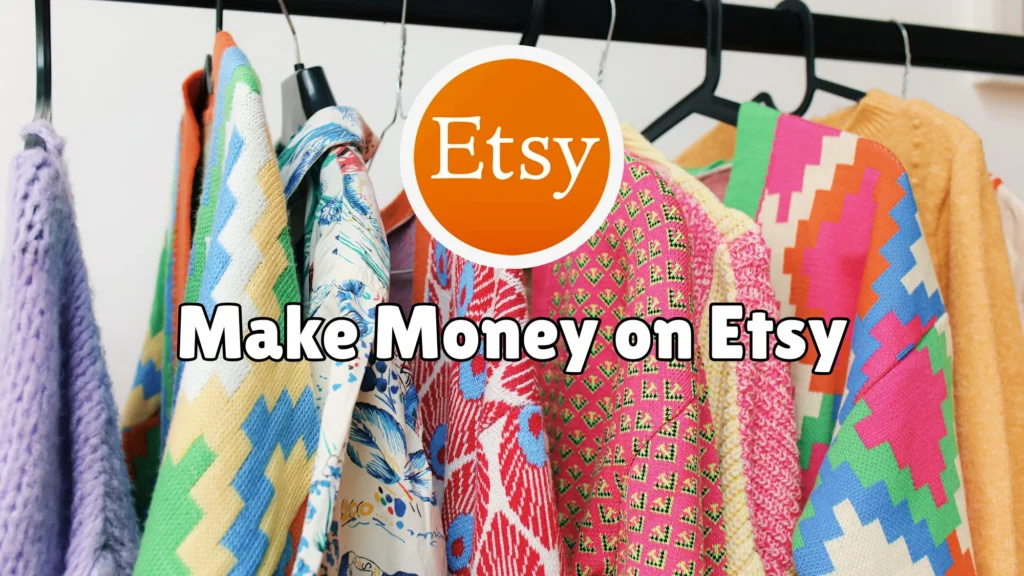Make Money on Etsy