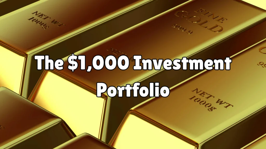 The $1,000 Investment Portfolio