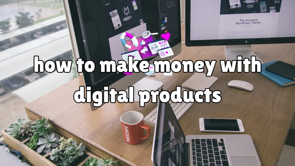 Digital Products